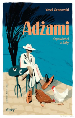 Adżami. Opowieści z Jafy - Yossi Granovski [KSIĄŻKA]