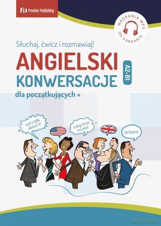 Angielski. Konwersacje dla początkujących + (A2-B1) - Richard Brown, Carmen Vallejo, David Waddell, Conor McAlinden [KSIĄŻKA]