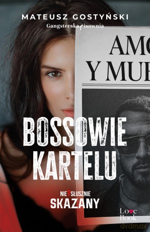 Bossowie kartelu. Niesłusznie skazany (Tom 2) - Mateusz Gostyński [KSIĄŻKA]
