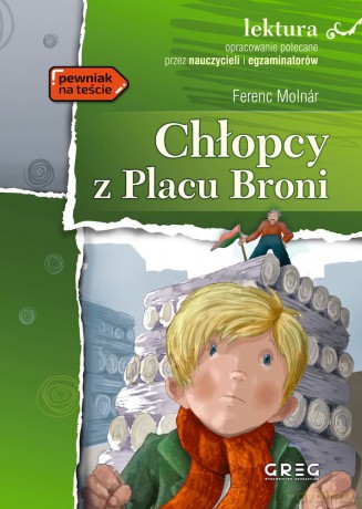 Chłopcy z Placu Broni. Lektura z opracowaniem - Ferenc Molnár [KSIĄŻKA]