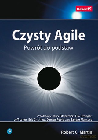 Czysty Agile. Powrót do podstaw - Robert C. Martin [KSIĄŻKA]