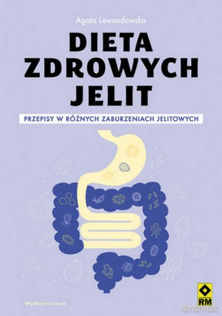 Dieta zdrowych jelit - Agata Lewandowska [KSIĄŻKA]