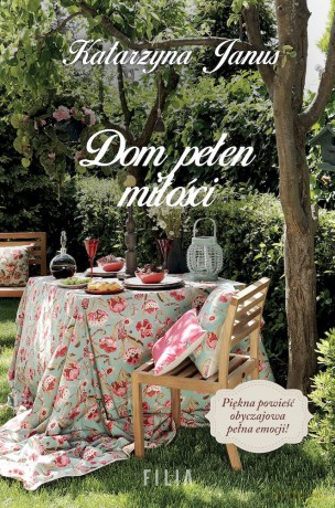 Dom pełen miłości wyd. kieszonkowe - Katarzyna Janus [KSIĄŻKA]