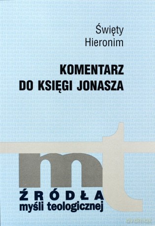 Komentarz Do Księgi Jonasza - Hieronim [KSIĄŻKA]