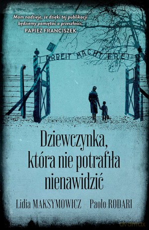 Dziewczynka, która nie potrafiła nienawidzić wyd. specjalne - Lidia Maksymowicz, Paolo Rodari [KSIĄŻKA]