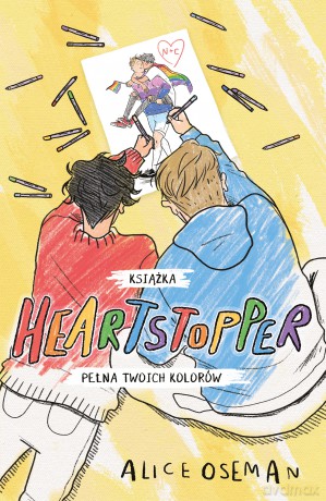 Heartstopper. Książka pełna twoich kolorów - Alice Oseman [KSIĄŻKA]