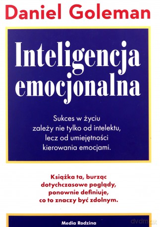 Inteligencja emocjonalna - Daniel Goleman [KSIĄŻKA]
