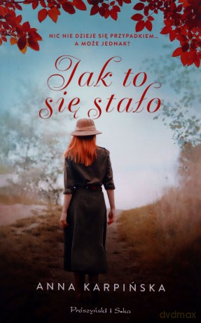Jak to się stało - Anna Karpińska [KSIĄŻKA]