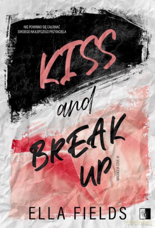 Kiss and break up. Magnolia Cove (Tom 1) - Ella Fields [KSIĄŻKA]