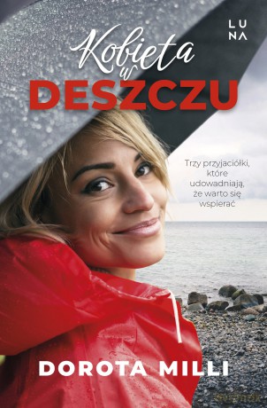 Kobieta w deszczu - Dorota Milli [KSIĄŻKA]