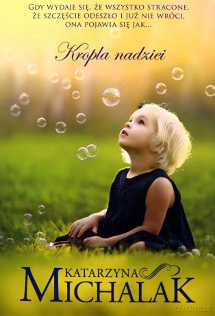 Kropla nadziei - Katarzyna Michalak [KSIĄŻKA]