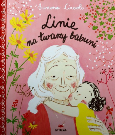Linie na twarzy babuni - Simona Ciraolo [KSIĄŻKA]