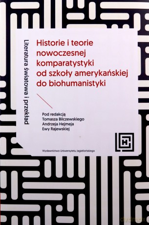 Literatura światowa i przekład. Historie i teorie nowoczesnej komparatystyki od szkoły amerykańskiej do biohumanistyki. Hermeneia [KSIĄŻKA]