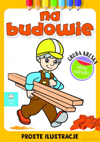 Na budowie. Gruba kreska [KSIĄŻKA]