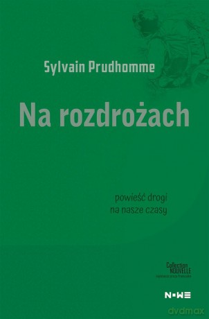 Na rozdrożach - Sylvain Pudhomme [KSIĄŻKA]