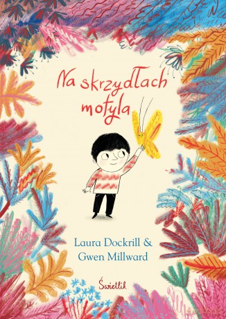 Na skrzydłach motyla - Laura Dockrill [KSIĄŻKA]