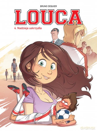 Nadzieja nas uskrzydla. Louca (Tom 4) - Bruno Deqiuer [KOMIKS]