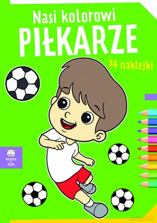 Nasi kolorowi piłkarze [KSIĄŻKA]