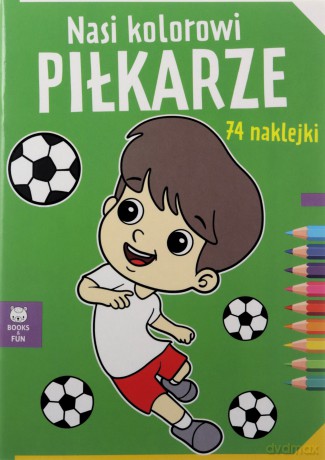 Nasi kolorowi piłkarze [KSIĄŻKA]