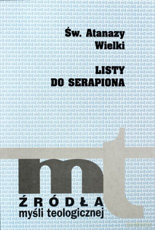 Listy Do Serapiona - św. Atanazy Wielki [KSIĄŻKA]