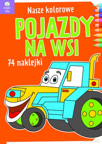 Nasze kolorowe pojazdy na wsi [KSIĄŻKA]