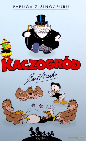 Papuga z Singapuru. Kaczogród (Tom 19) - Carl Barks [KOMIKS]