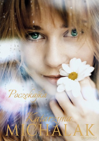 Poczekajka - Katarzyna Michalak [KSIĄŻKA]