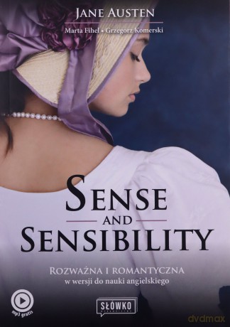 Sense and Sensibility. Rozważna i romantyczna w wersji do nauki angielskiego - Jane Austen, Marta Fihel, Komerski Komerski [KSIĄŻKA]