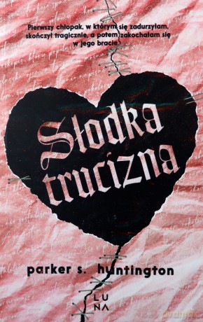 Słodka trucizna - Parker S. Huntington [KSIĄŻKA]