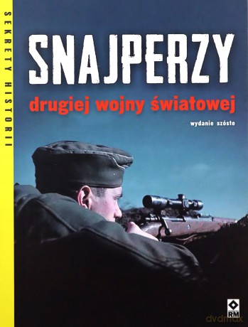 Snajperzy II wojny światowej [KSIĄŻKA]