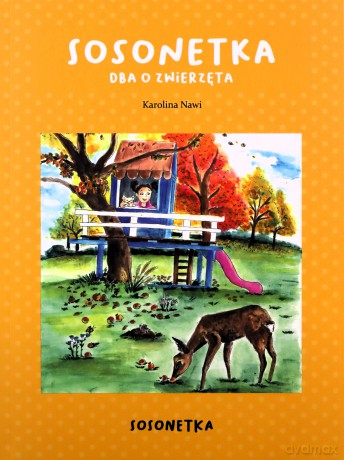 Sosonetka dba o zwierzęta - Karolina Nawi [KSIĄŻKA]