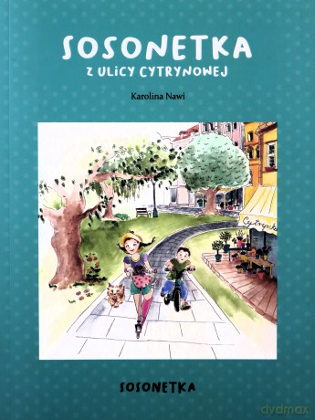 Sosonetka z ulicy Cytrynowej - Karolina Nawi [KSIĄŻKA]