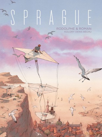 Sprague - Rodolphe, Olivier Roman [KOMIKS]