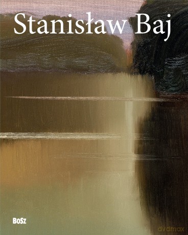 Stanisław Baj - Wiesław Myśliwski, Magdalena Sołtys, Anna Wachta [KSIĄŻKA]
