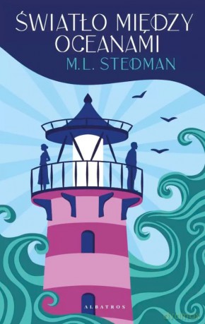 Światło między oceanami - M.L. Stedman [KSIĄŻKA]