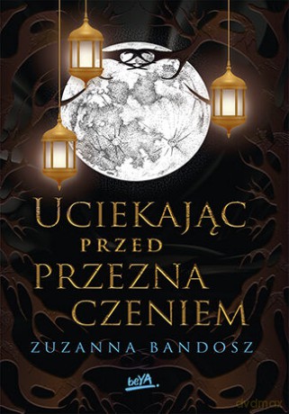 Uciekając przed przeznaczeniem - Zuzanna Bandosz [KSIĄŻKA]