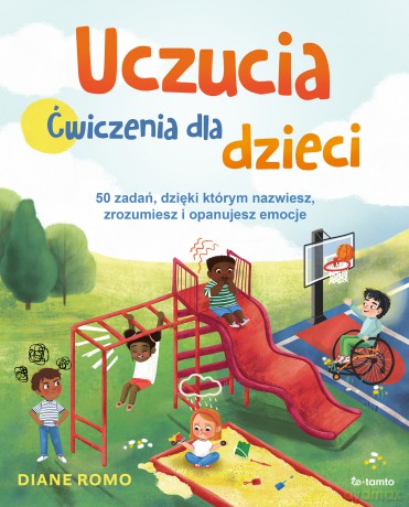 Uczucia. Ćwiczenia dla dzieci - Diane Romo [KSIĄŻKA]