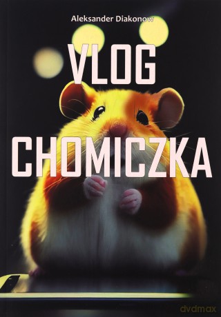 Vlog Chomiczka - Aleksander Diakonow [KSIĄŻKA]