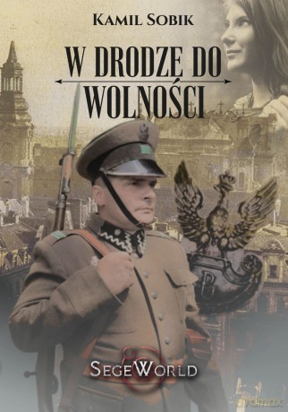 W drodze do wolności - Kamil Sobik [KSIĄŻKA]