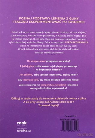 Warsztat ceramika. Jak tworzyć piękne rzeczy z gliny - Marta Kachniarz, Olek Kozielski [KSIĄŻKA]