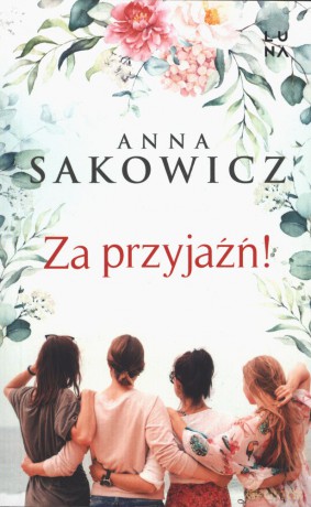 Za przyjaźń! wyd. kieszonkowe - Anna Sakowicz [KSIĄŻKA]