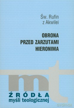 Obrona Przed Zarzutami Hieronima - Rufin z Akwilei [KSIĄŻKA]