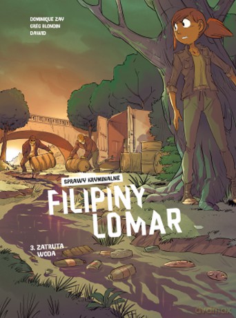 Zatruta woda. Sprawy kryminalne Filipiny Lomar (Tom 3) - Dominique Zay, Greg Blondin [KOMIKS]