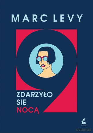 Zdarzyło się nocą - Marc Levy [KSIĄŻKA]