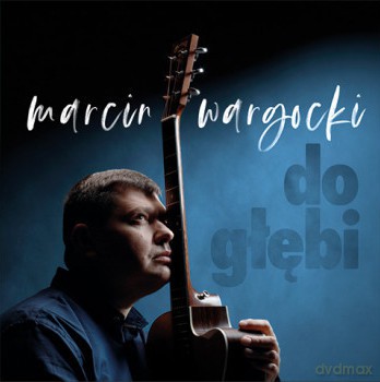 Marcin Wargocki: Do głębi [Winyl]