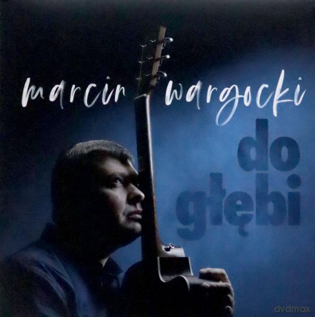 Marcin Wargocki: Do głębi [Winyl]