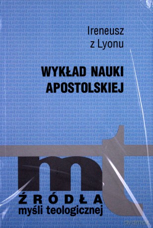 Wykład Nauki Apostolskiej - św. Ireneusz z Lyonu [KSIĄŻKA]