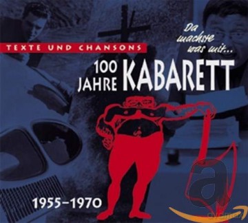 100 Jahre Kabarett: Da machste was mit (1955 - 1970) [3CD]