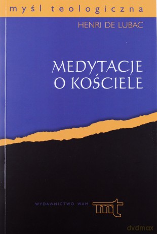 Medytacje O Kościele - Henri de Lubac SJ [KSIĄŻKA]