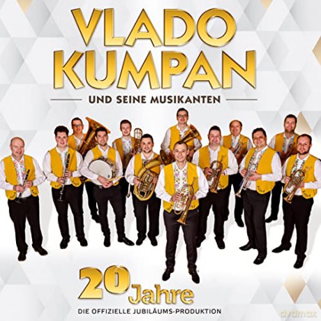 Vlado Kumpan: 20 Jahre - Die offizielle Jubilums-Produktion [CD]